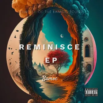 Reminisce by Bamoc