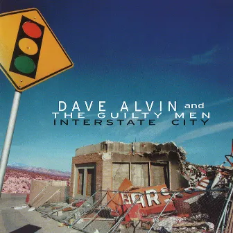 Interstate City (Live At The Continental Club / Austin, TX / 1996) by Dave Alvin & The Guilty Men