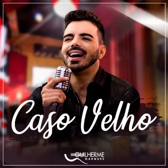 Caso Velho by Guilherme Marques