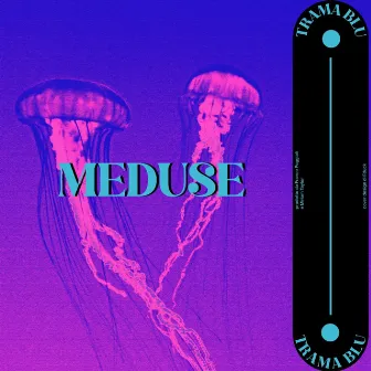 Meduse by Trama Blu