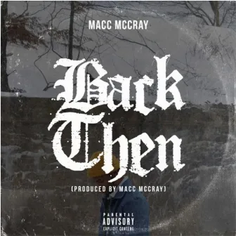 Back Then by Macc McCray