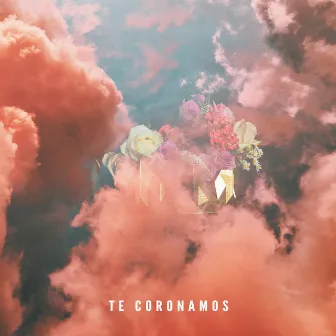 Te Coronamos (We Crown You) by Anthem Worship Español