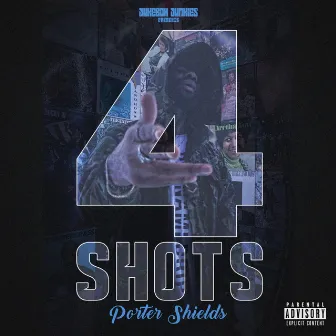 4 Shots by Porter Shields