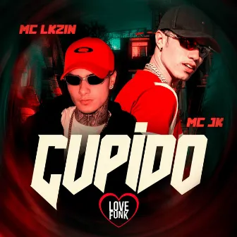 Cupido by MC Lkzin