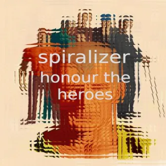 Honour The Heroes by Spiralizer