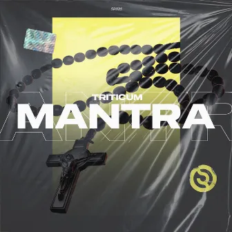 Mantra by TRITICUM