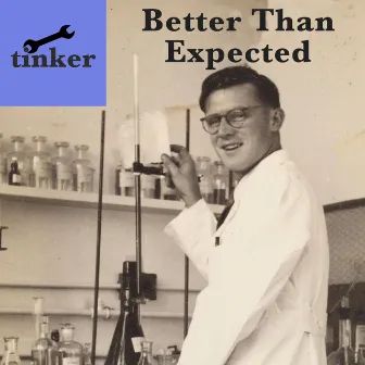 Better Than Expected EP by tinker