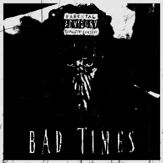 Bad Times by ALEZZ