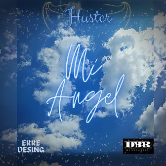 Mi Angel by Huster