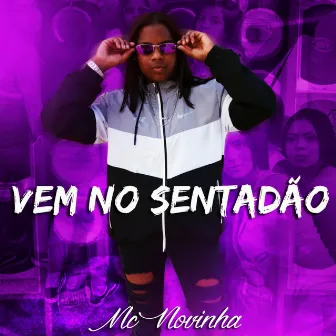 Vem no Sentadão by Mc novinha