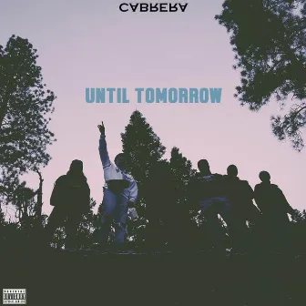 Until Tomorrow by Cabrera