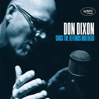 Don Dixon Sings The Jeffords Brothers by Don Dixon