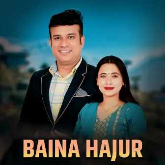 Baina Hajur by Shirish Devkota