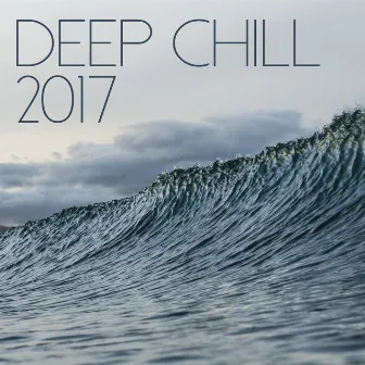 Deep Chill 2017 by Miami House Music