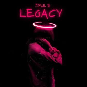 Legacy by 3Ple B