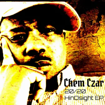 20/20 Hindsight by Chem Czar