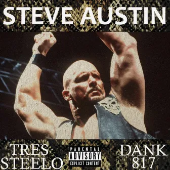 Steve Austin by TRES STEELO