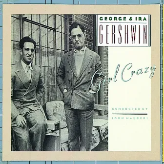 Girl Crazy by Ira Gershwin