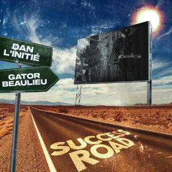 Success Road by Dan L'initié