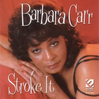 Stroke It by Barbara Carr