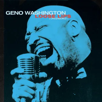 Loose Lips by Geno Washington