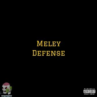 Defense by Meley