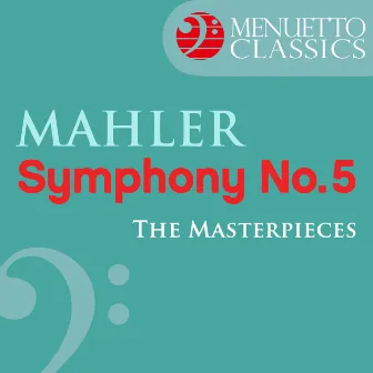 The Masterpieces - Mahler: Symphony No. 5 in C-Sharp Minor by Harold Farberman