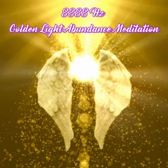 8888Hz Golden Light Abundance Meditation by Emiliano Bruguera