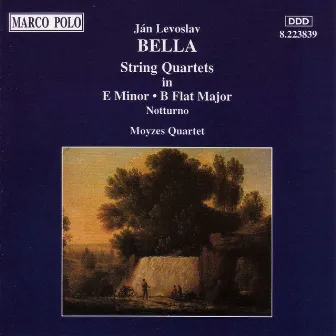 Bella: String Quartets by Ján Levoslav Bella