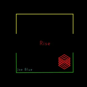 Rise by Joe Blue