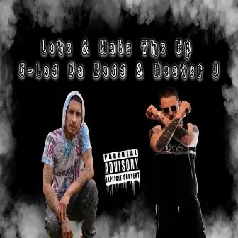 Love & Hate by C-Los Da Boss