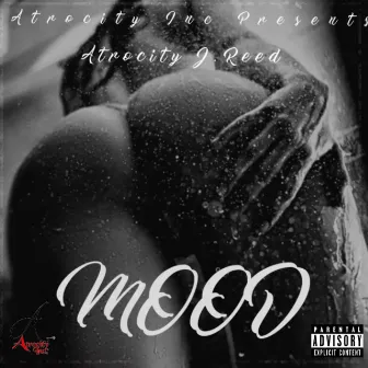 Mood by Atrocity J.Reed