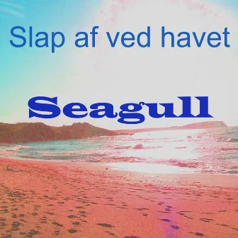 Slap af ved havet by Seagull