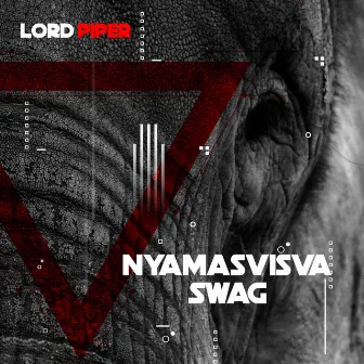 Nyamasvisva Swag by Lord Piper