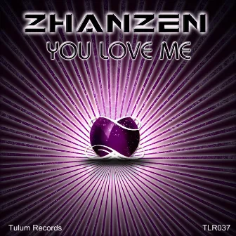 You Love Me by Zhanzen