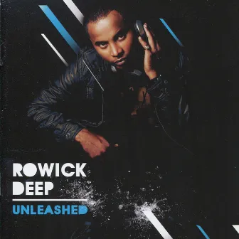 Unleashed by Rowick Deep