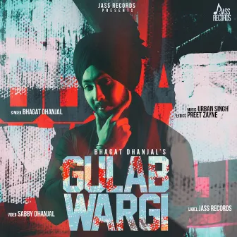 Gulab Wargi by Bhagat Dhanjal