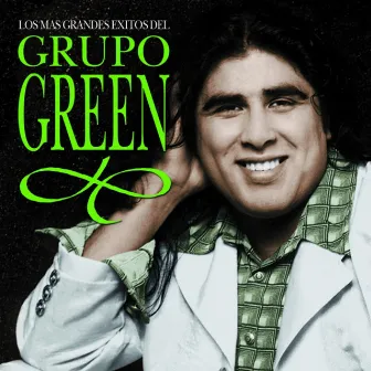 Los Más Grandes Éxitos by Grupo Green