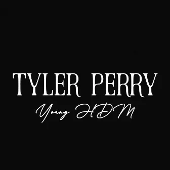 Tyler Perry by Young HDM