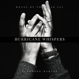 Hurricane Whispers: Rocks On The Road EP 2 by Burkhard Mahler