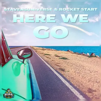 Here We Go by Rocket Start