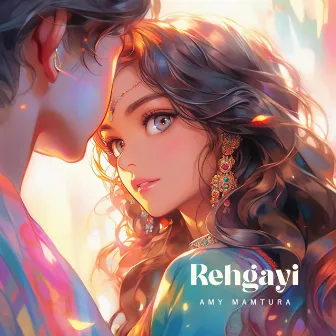 Rehgayi by Amy Mamtura