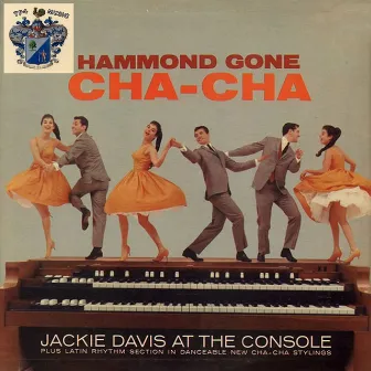 Hammond Gone Cha-Cha by Jackie Davis