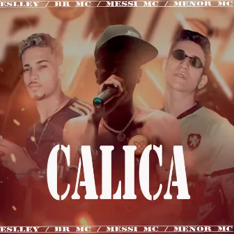 Calica by Messi Mc