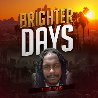 Brighter Days by Richie Davis