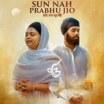 Sun Nah Prabhu Jio by Preet Zayne