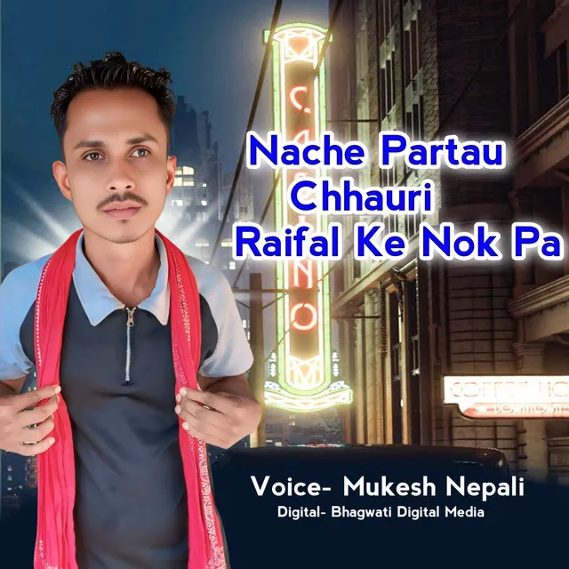 Nache Partau Chhauri Raifal Ke Nok Pa