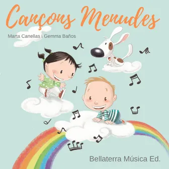 Cançons menudes by Bellaterra Música Ed.