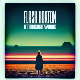 A Thousand Words by Flash Horton