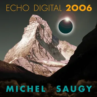 Echo Digital 2006 by Michel Saugy